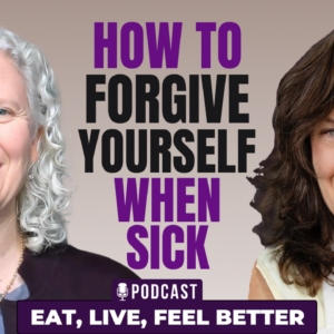 How to Forgive Yourself When You're Sick